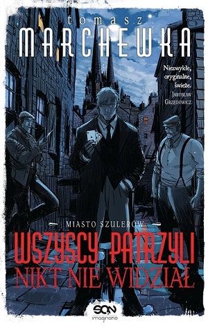 Tomasz Marchewka   Wszyscy patrzyli nikt nie widzial 070435,1